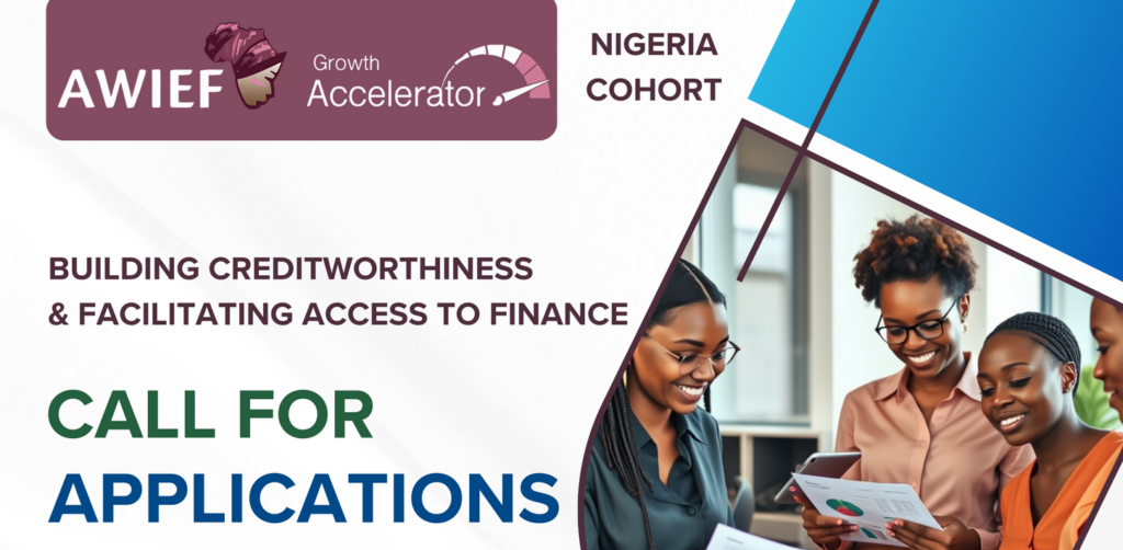 AWIEF Growth Accelerator: Nigerian Women-Led Startups Invited to Apply!